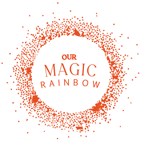 Our Magic Rainbow